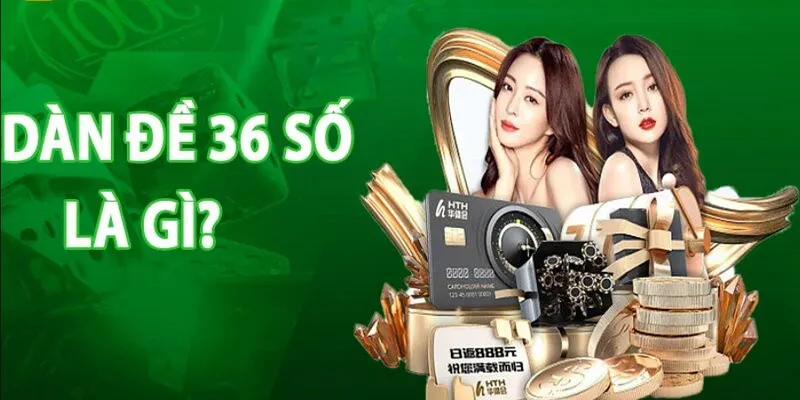 Nuôi dàn đề 36 số bất bại được hiểu là gì?