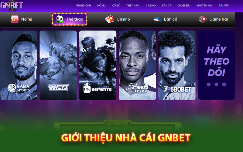Gnbet - Trang cá độ bóng đá uy tín nhất Việt Nam